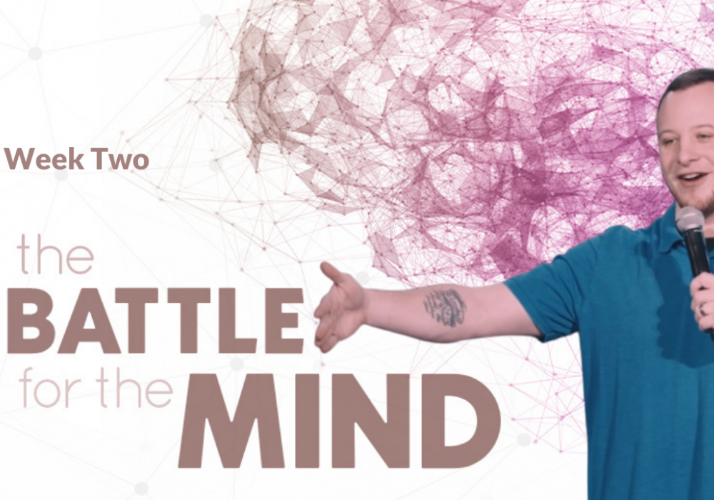 The Battle for the Mind Week 2 with Christian P