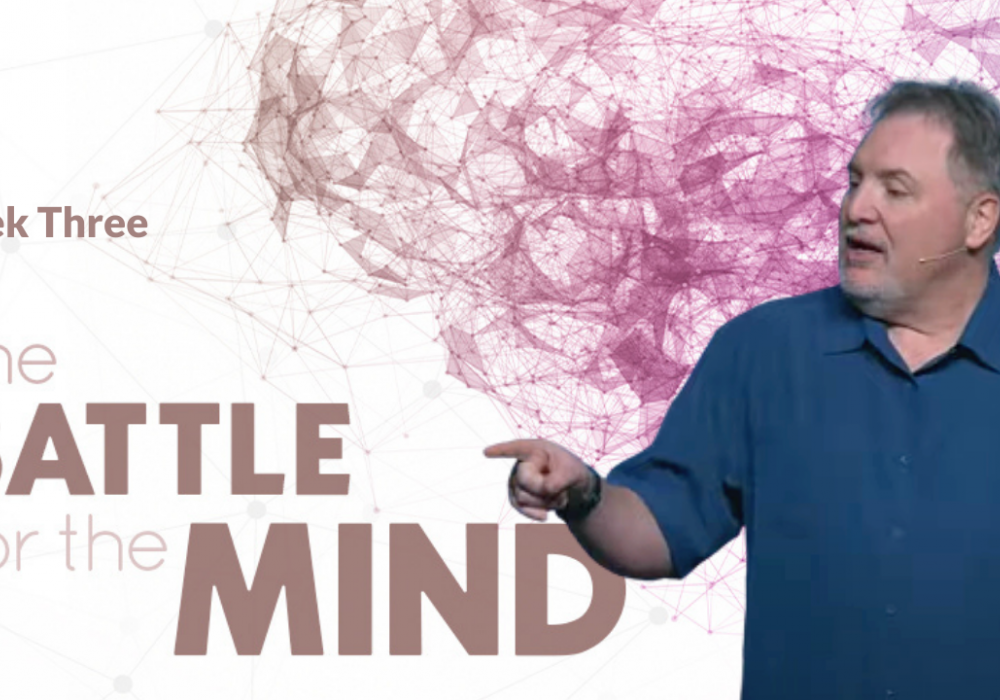 The Battle for the Mind Week 3 with Jim P