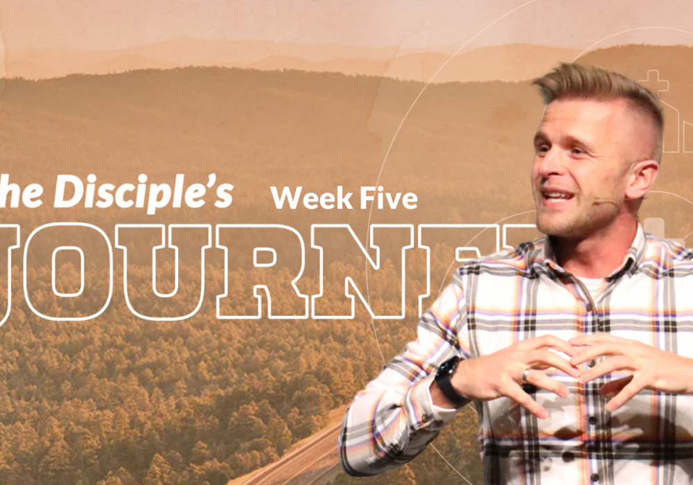 The Disciples Journey Week 5 with Gabe C