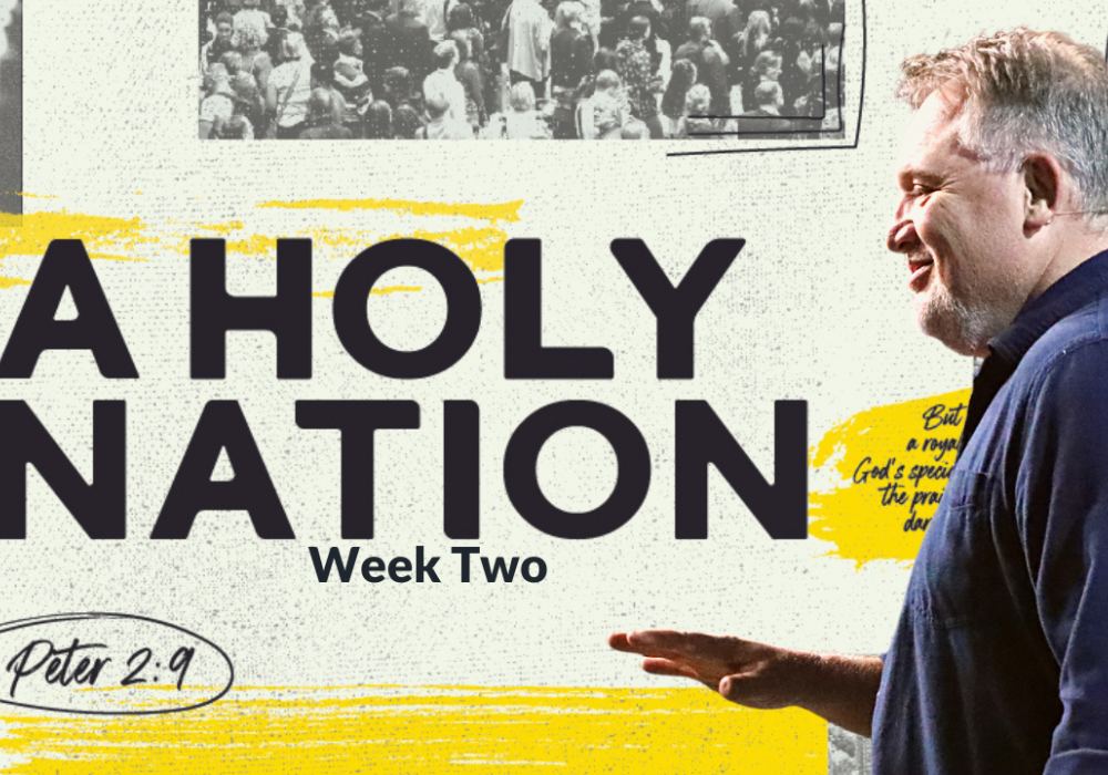 A Holy Nation Week 2 with Jim P