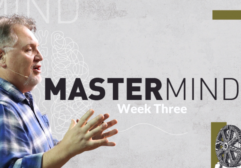 Mastermind Week 3 with Jim P
