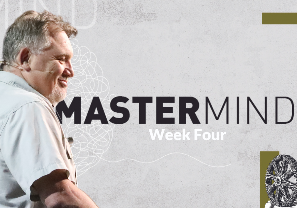 Mastermind Week 4 with Jim P