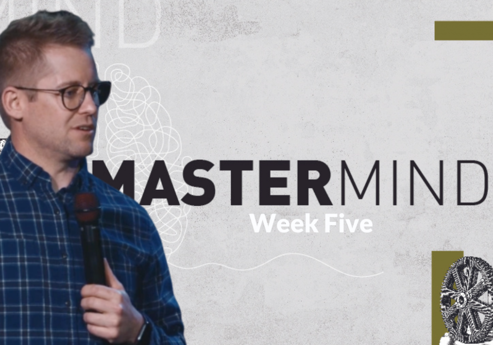 Mastermind Week 5 with Blake W