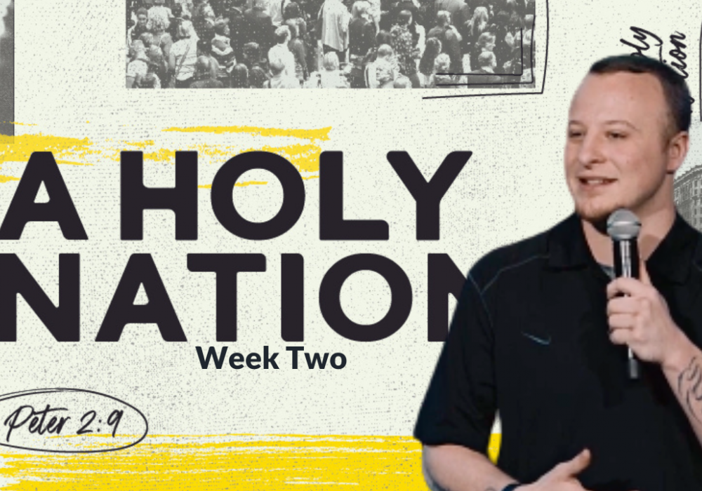 A Holy Nation Week 2 with Christian P