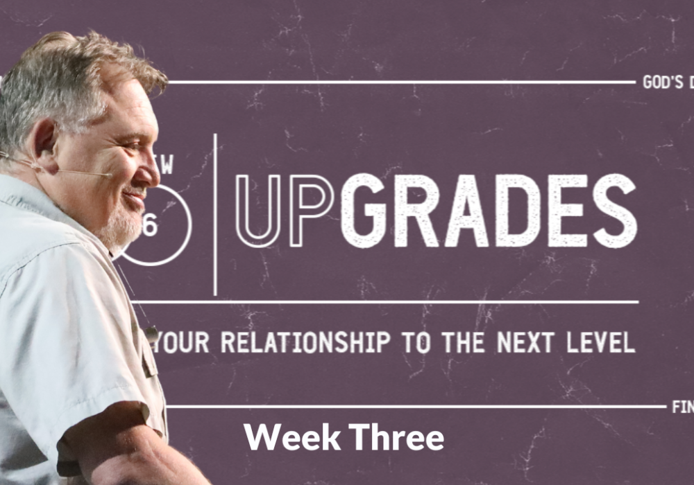 Upgrades Week 3 with Jim P