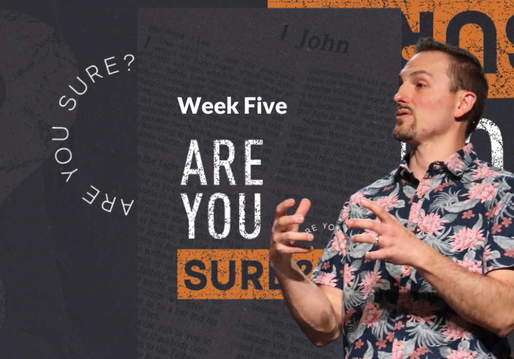Are You Sure? Week 5 with Sam M
