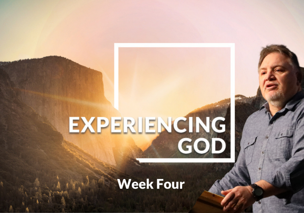 Experiencing God Week 4 with Jim P