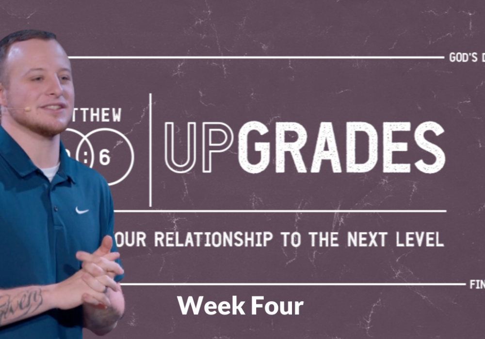 Upgrades Week 4 with Christian P