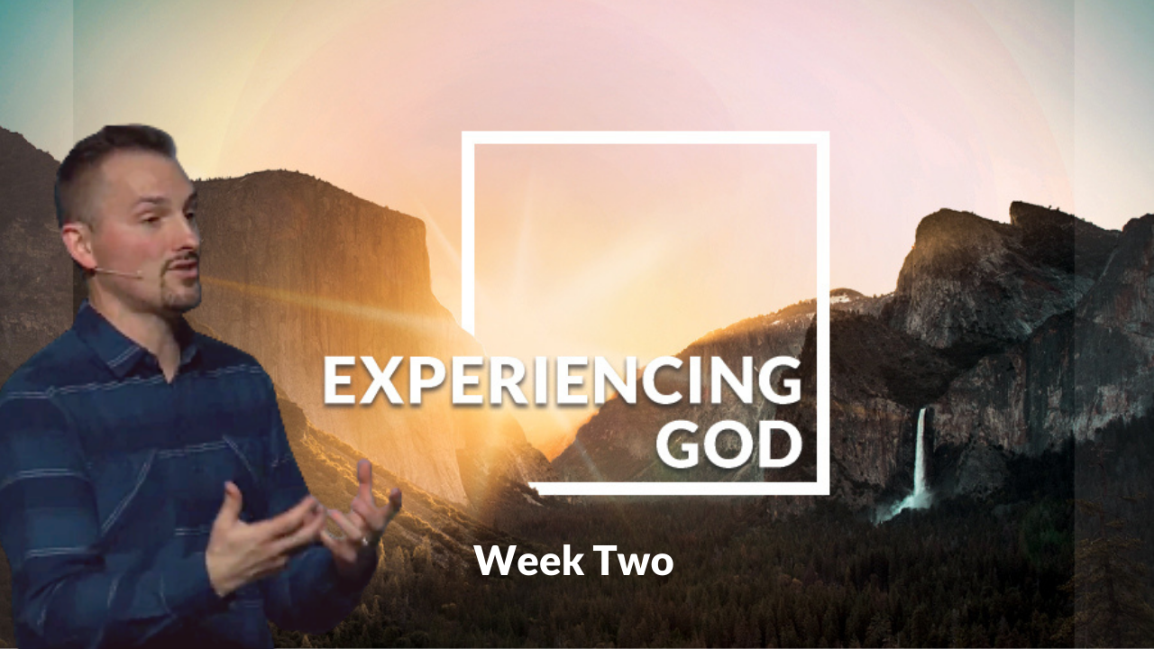 Experiencing God Week 2 with Sam M