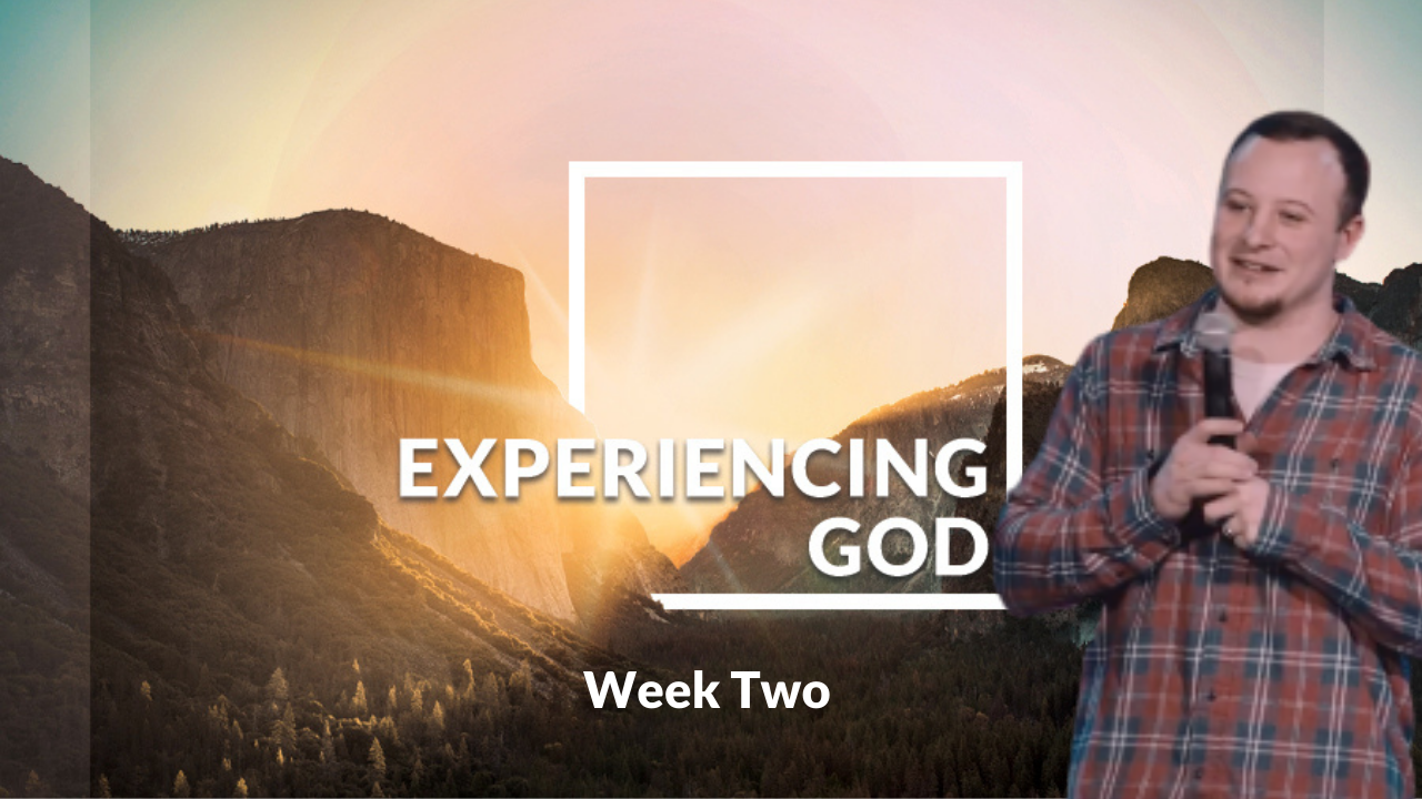 Experiencing God Week 2 with Christian P