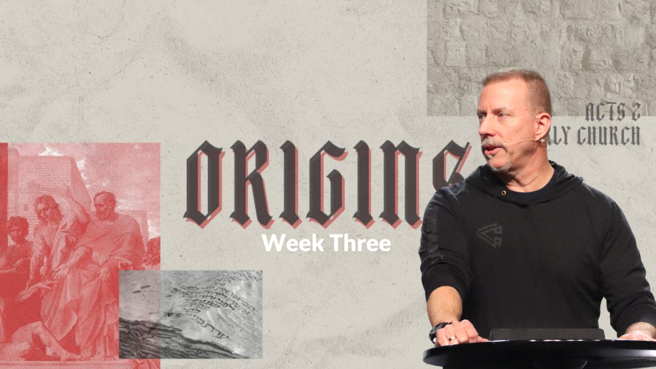 Origins Week 3 with Craig M