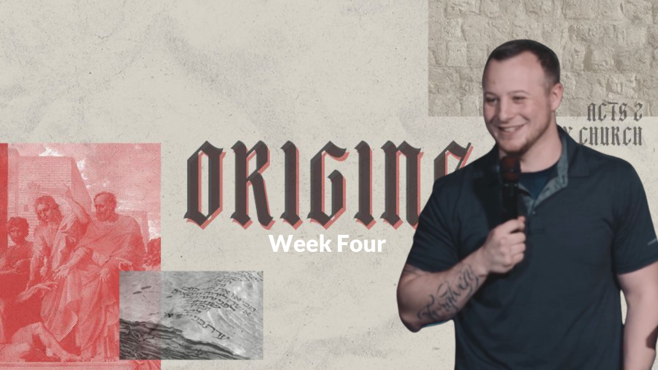 Origins Week 4 with Christian P