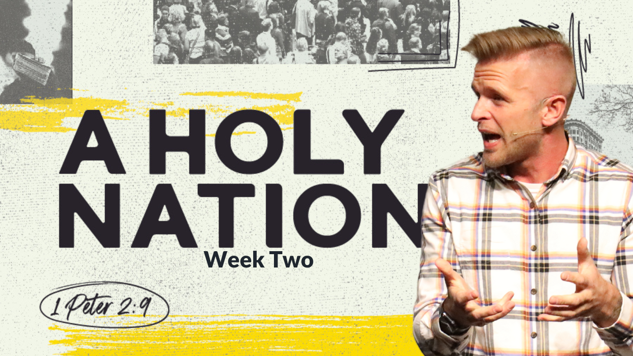 A Holy Nation Week 2 with Gabe C