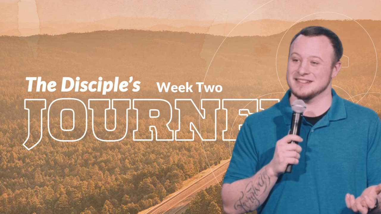 The Disciples Journey Week 2 with Christian P
