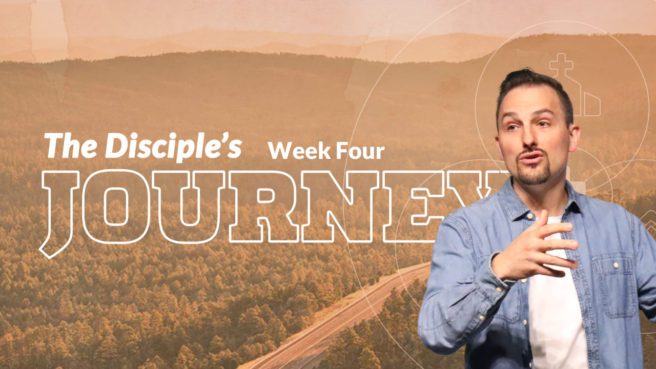The Disciples Journey Week 4 with Sam M