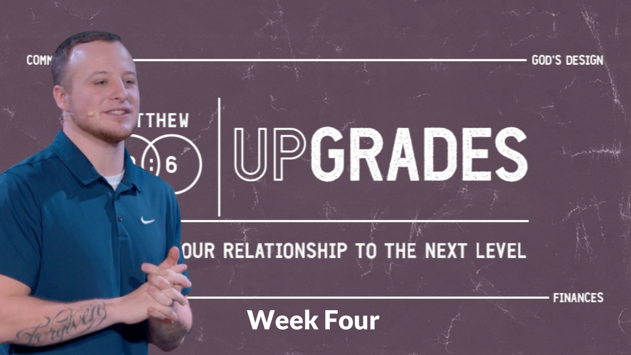 Upgrades Week 4 with Christian P